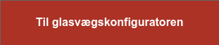 Til glasvægskonfiguratoren