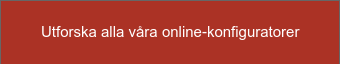 Utforska alla våra online-konfiguratorer