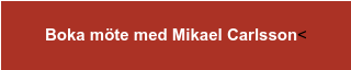 Boka möte med Mikael Carlsson<