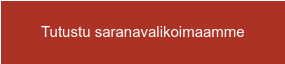 Tutustu saranavalikoimaamme