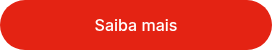 Saiba mais