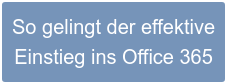 So gelingt der effektive Einstieg ins Office 365