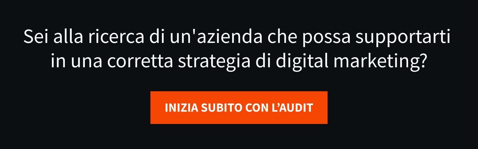 Sei alla ricerca di un'azienda che possa supportarti in una corretta strategia di digital marketing? 