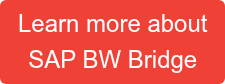 Learn more about  SAP BW Bridge