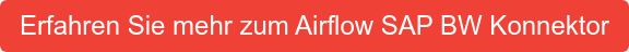 Erfahren Sie mehr zum Airflow SAP BW Konnektor
