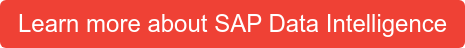 Learn more about SAP Data Intelligence