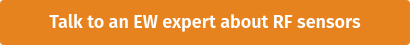 Talk to an EW expert about RF sensors