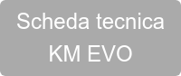 Scheda tecnica KM EVO