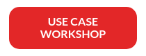 USE CASE <br> WORKSHOP