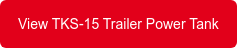 View TKS-15 Trailer Power Tank