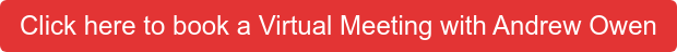 Click here to book a Virtual Meeting with Andrew Owen