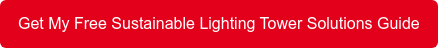 Get My Free Sustainable Lighting Tower Solutions Guide