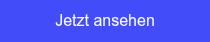 Jetzt ansehen