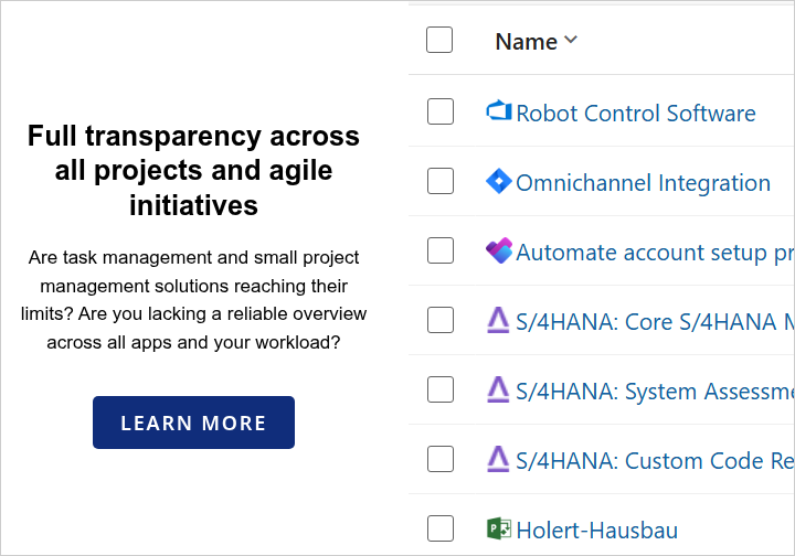 Full transparency across all projects and agile initiatives &nbsp; Are task management and small project management solutions reaching their limits? Are you lacking a reliable overview across all apps and your workload?