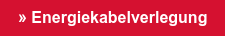 »&nbsp;Energiekabelverlegung