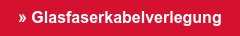 »&nbsp;Glasfaserkabelverlegung