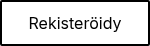 Rekisteröidy
