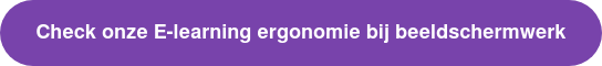 Check onze E-learning ergonomie bij beeldschermwerk
