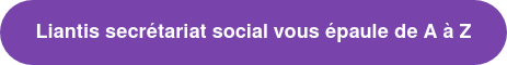 Liantis secrétariat social vous épaule de A à Z