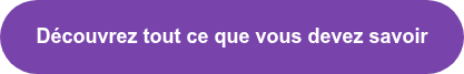 Découvrez tout ce que vous devez savoir