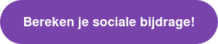 Bereken je sociale bijdrage!