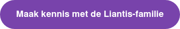 Maak kennis met de Liantis-familie