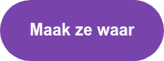 Maak ze waar