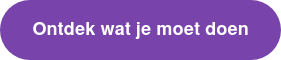 Ontdek wat je moet doen