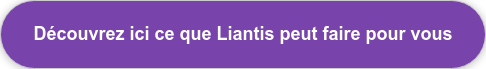 Découvrez ici ce que Liantis peut faire pour vous