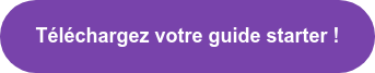 Téléchargez votre guide starter !