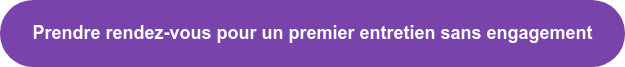 Prendre rendez-vous pour un premier entretien sans engagement