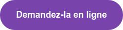 Demandez-la en ligne