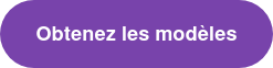 Obtenez les modèles