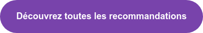 Découvrez toutes les recommandations