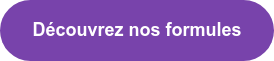 Découvrez nos formules
