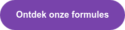 Ontdek onze formules