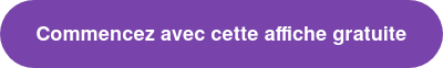 Commencez avec cette affiche gratuite