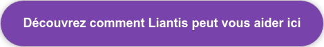 Découvrez comment Liantis peut vous aider ici