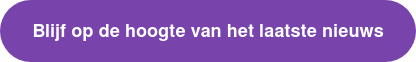 Blijf op de hoogte