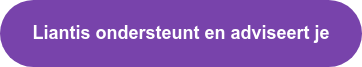 Liantis ondersteunt en adviseert je