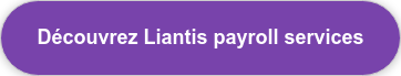 Découvrez Liantis payroll services