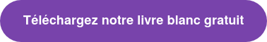 Téléchargez notre livre blanc gratuit