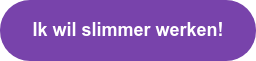 Ik wil mijn productiviteit verhogen!