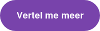 Vertel me meer
