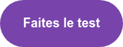 Faites le test