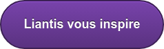 Liantis vous inspire