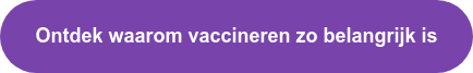 Ontdek waarom vaccineren zo belangrijk is