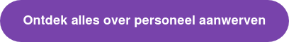 Ontdek alles over personeel aanwerven