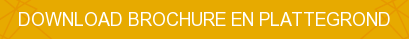 DOWNLOAD BROCHURE EN PLATTEGROND