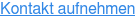 Kontakt aufnehmen